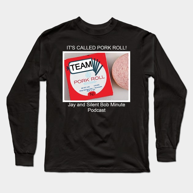 Team Pork Roll Front and Back Long Sleeve T-Shirt by TheBurbsMinute